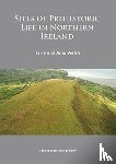 Welsh, Harry (Queens University Belfast), Welsh, June - Sites of Prehistoric Life in Northern Ireland