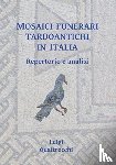 Quattrocchi, Luigi - Mosaici funerari tardoantichi in Italia