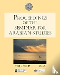  - Proceedings of the Seminar for Arabian Studies Volume 48 2018