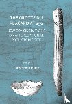 Delage, Christophe - The Grotte du Placard at 150: New Considerations on an Exceptional Prehistoric Site