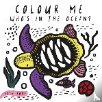 Sajnani, Surya - Colour Me: Who's in the Ocean?