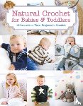Barrett, Tina - Natural Crochet for Babies & Toddlers