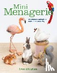 Allingham, Lynn - Mini Menagerie: 20 Miniature Animals to Make in Polymer Clay