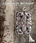 Blaikie, Melanie - Silver Clay Workshop