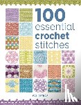 Pierce, Val - 100 Essential Crochet Stitches