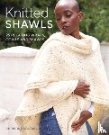 Boggis, Christine - Knitted Shawls: 26 Relaxing Wraps, Cowls and Shawls