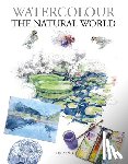 Pond, Tim - Watercolour The Natural World