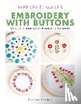 Drysdale, Rosemary - Weekend Makes: Embroidery with Buttons