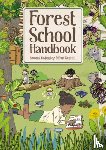 Walmsley, Naomi, Walmsley, Dan - Forest School Handbook