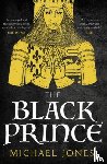 Jones, Michael - The Black Prince