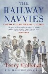 Coleman, Terry - The Railway Navvies