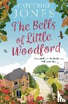 Jones, Catherine - The Bells of Little Woodford