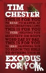 Chester, Tim - Exodus For You
