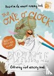 Mitchell, Alison - The One O'Clock Miracle Colouring & Activity Book