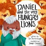 Thornborough, Tim - Daniel and the Very Hungry Lions