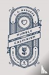 Medders, J.A. - Humble Calvinism