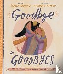 Chandler, Lauren - Goodbye to Goodbyes Storybook