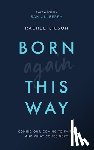 Gilson, Rachel - Born Again This Way