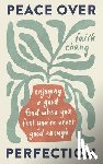 Chang, Faith - Peace over Perfection