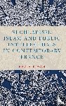 Kiwan, Nadia - Secularism, Islam and Public Intellectuals in Contemporary France