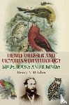 McGhie, Henry A. - Henry Dresser and Victorian Ornithology