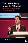 Goes, Eunice - The Labour Party Under Ed Miliband