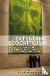 - Extending Ecocriticism - Crisis, Collaboration and Challenges in the Environmental Humanities