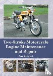 Boothroyd, Dave - Two-Stroke Motorcycle Engine Maintenance and Repair