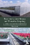 Barrett, Thady - Polytunnels, Greenhouses and Protective Cropping