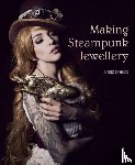 Druce, Nikki - Making Steampunk Jewellery