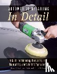 Colbeck, Dom, Steele, Jon, McLean, David - Automotive Detailing in Detail