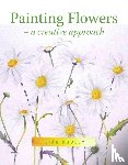 Dudley, Sian - Painting Flowers