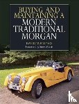 Wellings, David - Buying and Maintaining a Modern Traditional Morgan