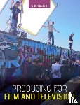 Austen, Sue - Producing for Film and Television