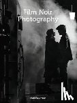 Freeman, Neil - Film Noir Photography