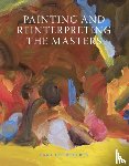 Roberts, Sara Lee - Painting and Reinterpreting the Masters