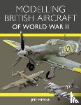 Herne, Jeff - Modelling British Aircraft of World War II