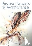 Chaderton, Liz - Painting Animals in Watercolour