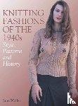 Waller, Jane - Knitting Fashions of the 1940s