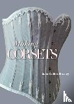 Collins Brealey, Julie - Making Corsets
