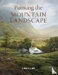 Clark, Eileen - Painting the Mountain Landscape