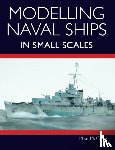 McCabe, Mike - Modelling Naval Ships in Small Scales