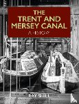 Shill, Ray - The Trent and Mersey Canal