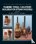 Weiss, Alex, Walton, Kevin - Making Small Gas-Fired Boilers for Steam Models