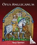 Bentham, Tany - Opus Anglicanum