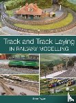 Taylor, Brian - Track and Track Laying in Railway Modelling