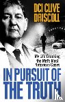 Driscoll, Clive - In Pursuit of the Truth