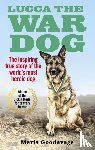 Goodavage, Maria - Lucca the War Dog