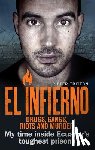 Tritton, Pieter - El Infierno: Drugs, Gangs, Riots and Murder