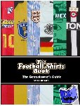 Heard, Neal - The Football Shirts Book - The Connoisseur's Guide
